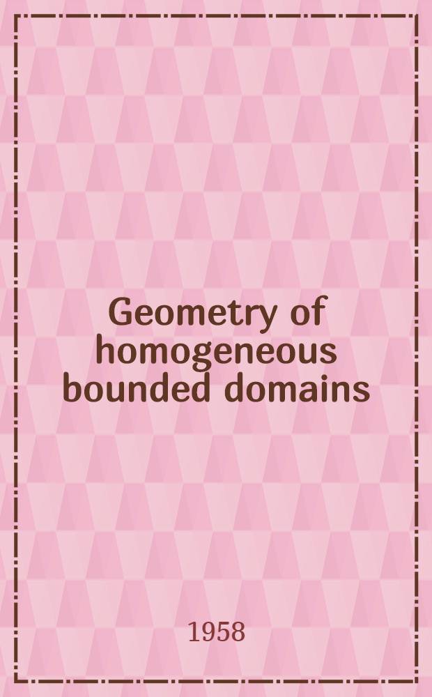 Geometry of homogeneous bounded domains