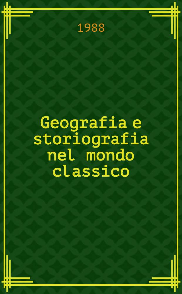 Geografia e storiografia nel mondo classico