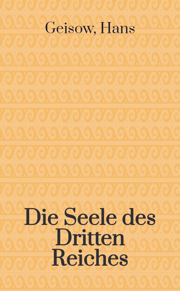 Die Seele des Dritten Reiches