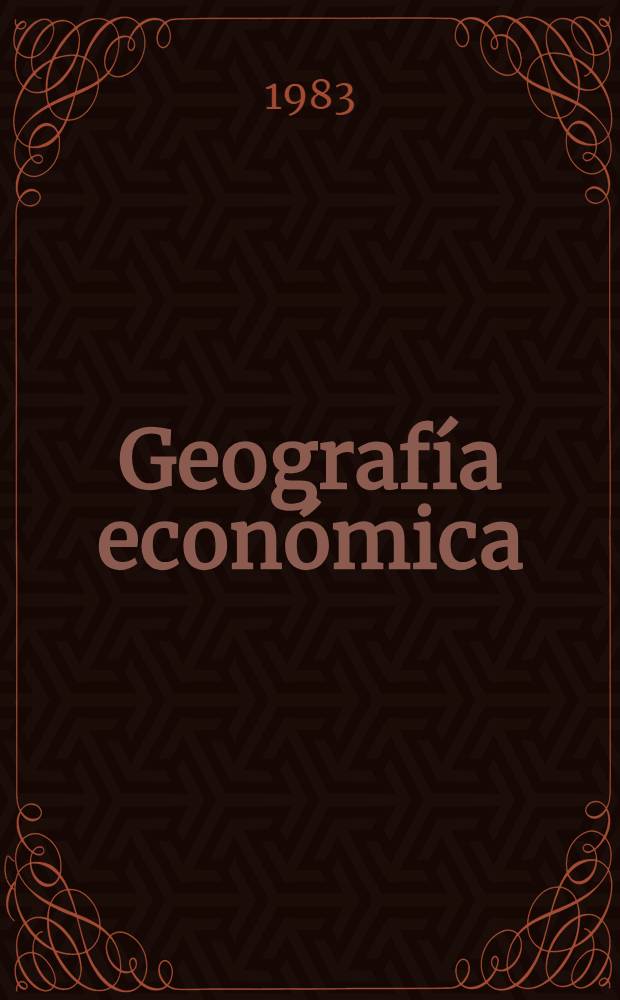 Geografía económica : Onceno grado