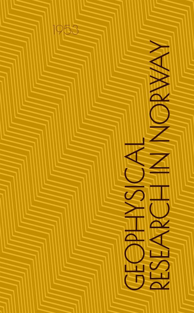 Geophysical research in Norway : Annual report ... [2] : Annual report № 2 (1/7 1951-30/6 1952)