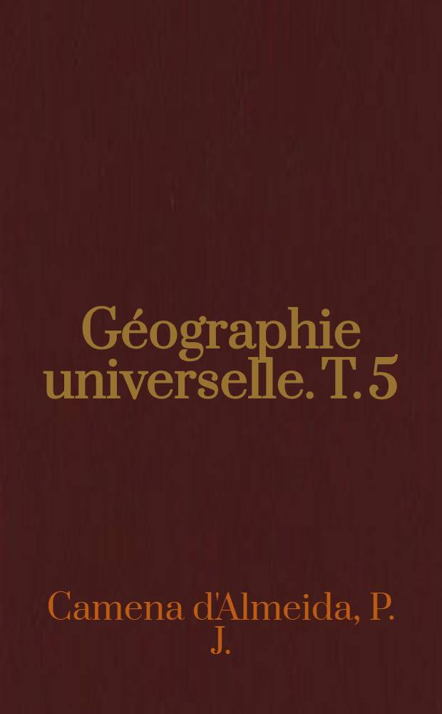 Géographie universelle. T. 5 : États de la Baltique