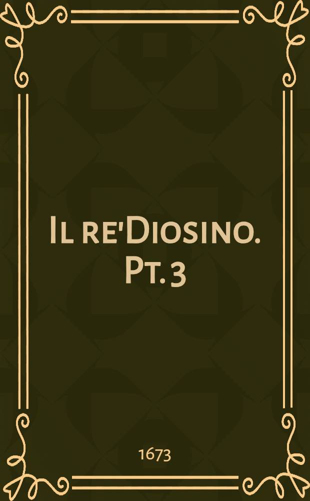 Il re'Diosino. Pt. 3