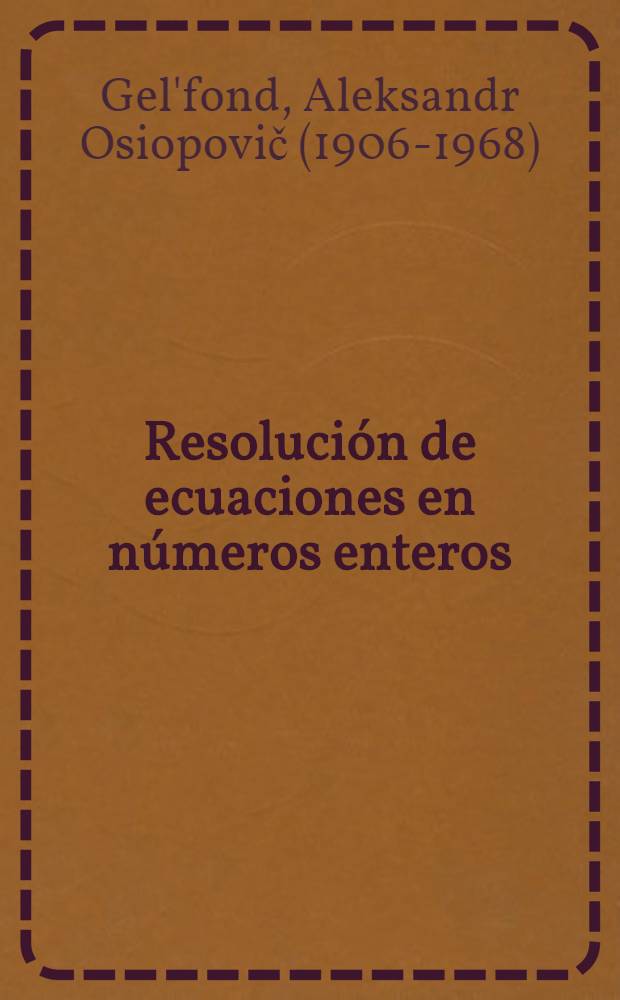 Resoluci&oacute;n de ecuaciones en n&uacute;meros enteros