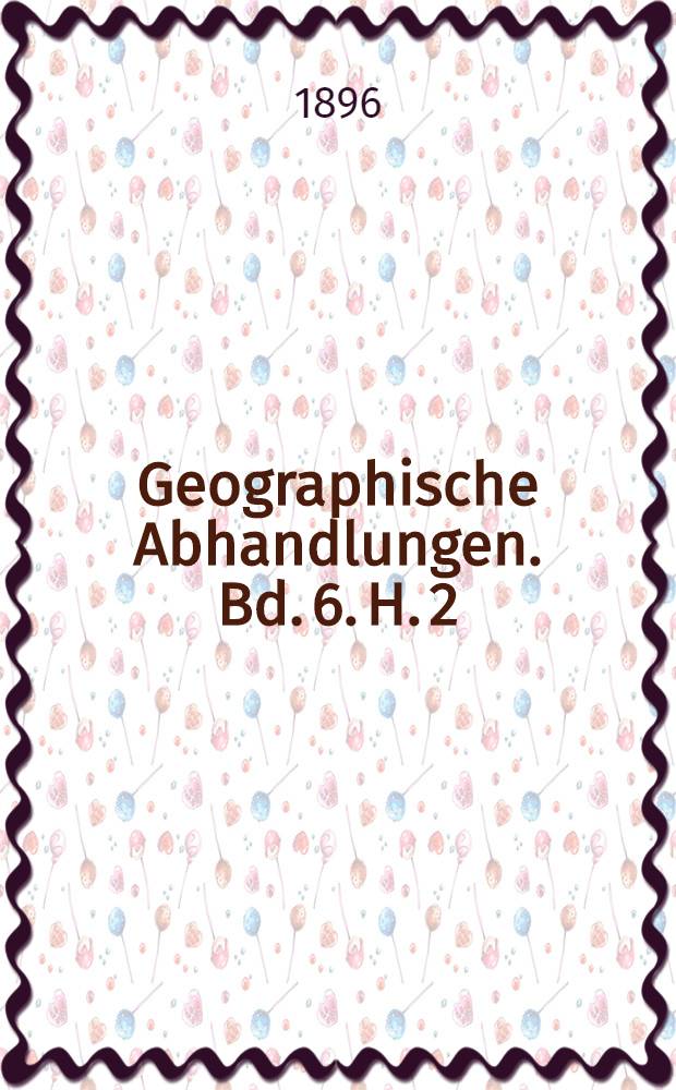 Geographische Abhandlungen. Bd. 6. H. 2 : Atlas der &ouml;sterreichischen Alpenseen