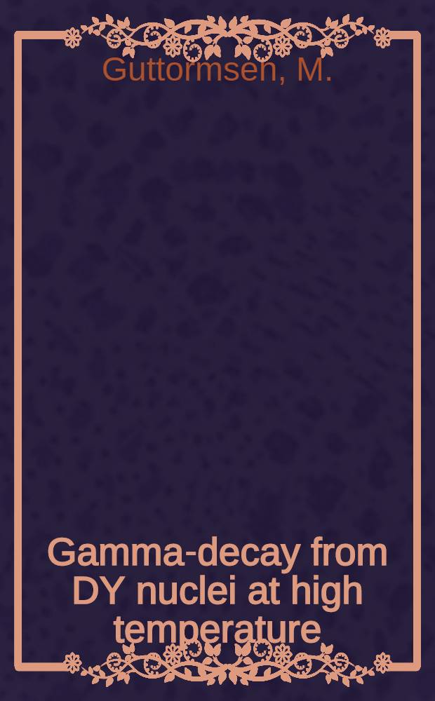 Gamma-decay from DY nuclei at high temperature