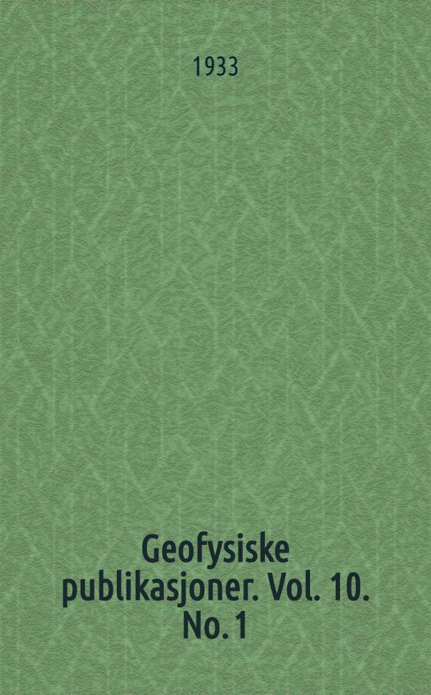Geofysiske publikasjoner. Vol. 10. No. 1 : Vereinfachtes Verfahren zur Berechnung der Druck- und Massenverteilung im Meere