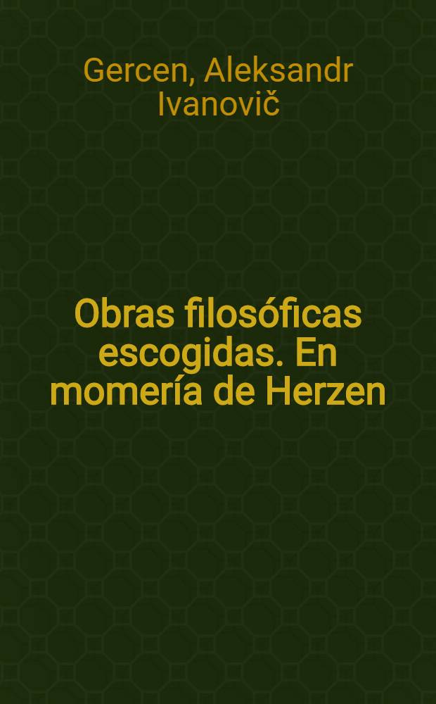 Obras filosóficas escogidas. En momería de Herzen