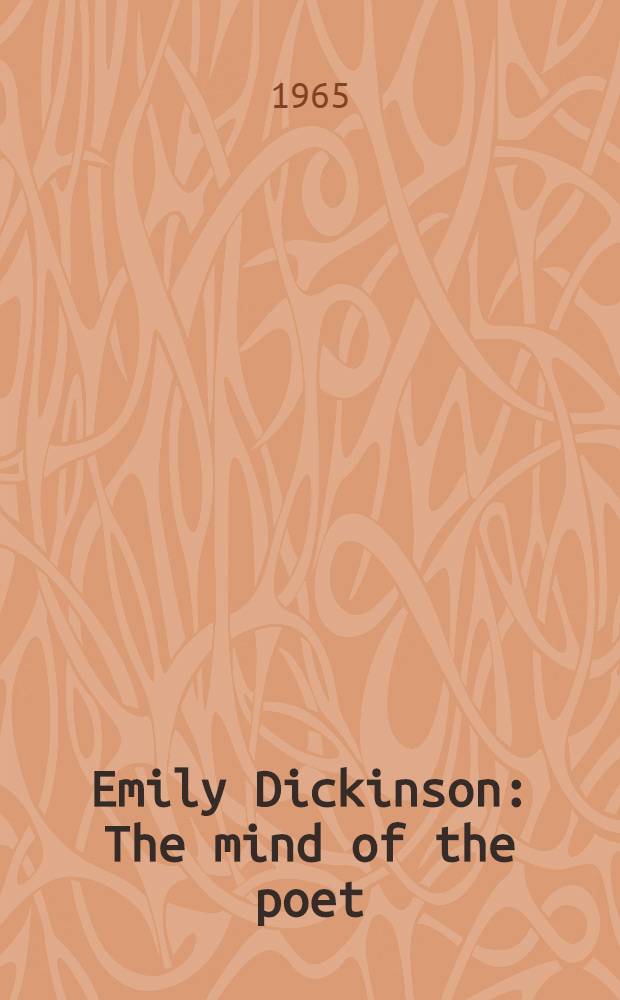 Emily Dickinson : The mind of the poet