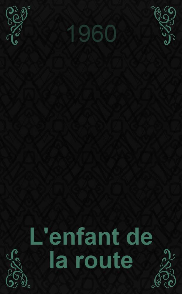 L'enfant de la route