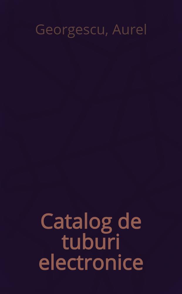 Catalog de tuburi electronice