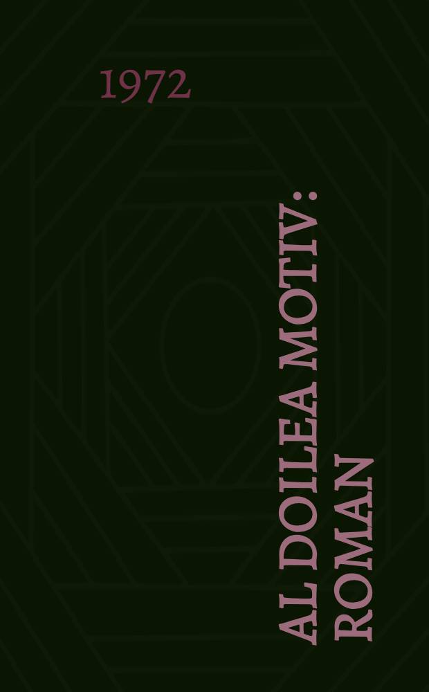 Al doilea motiv : Roman