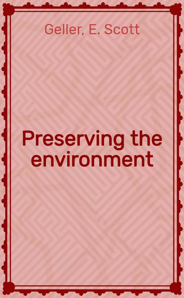 Preserving the environment : New strategies for behavior change