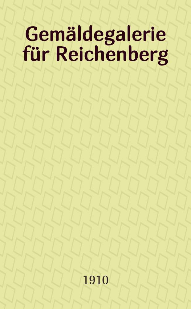 Gemäldegalerie für Reichenberg