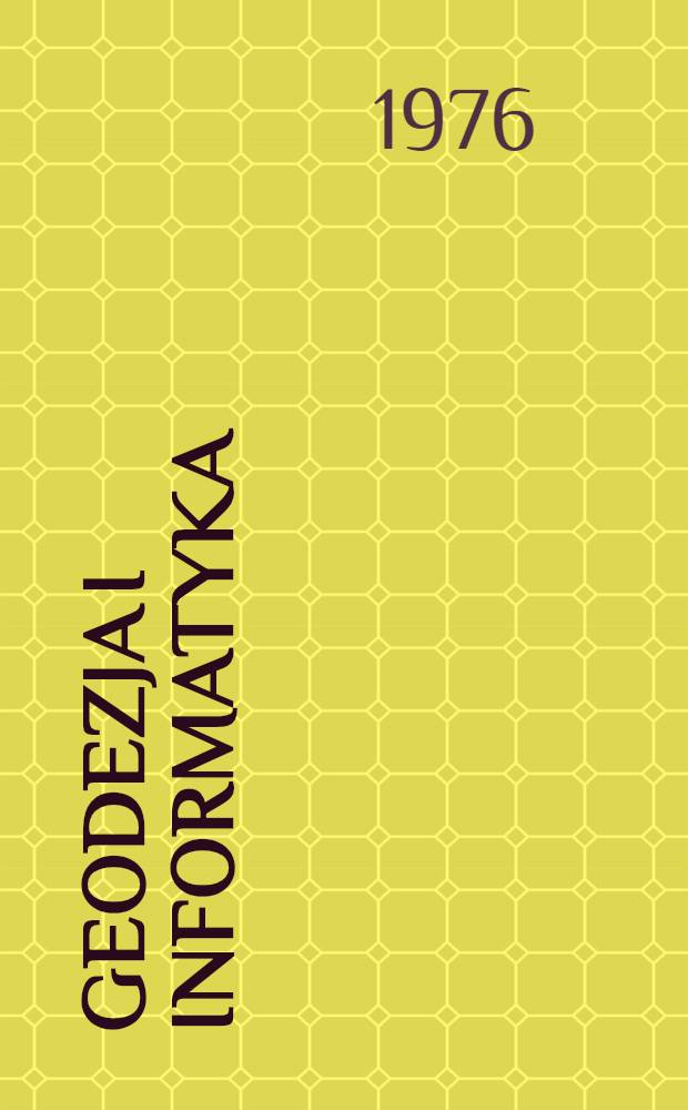 Geodezja i informatyka : (Zagadnienia wybrane)