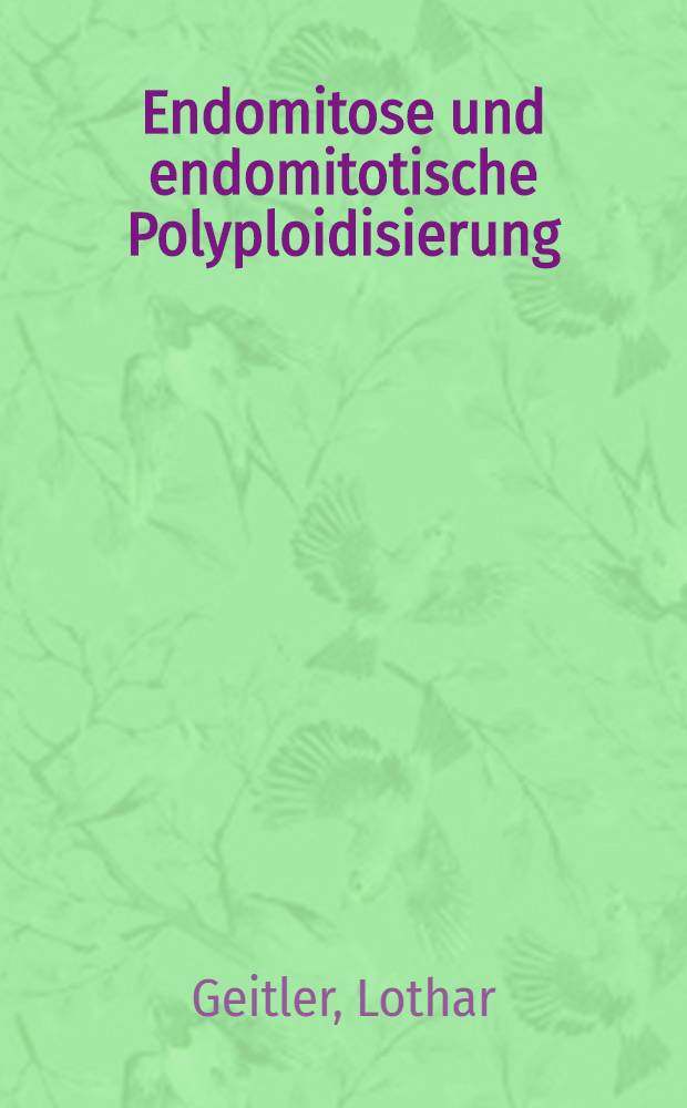 Endomitose und endomitotische Polyploidisierung