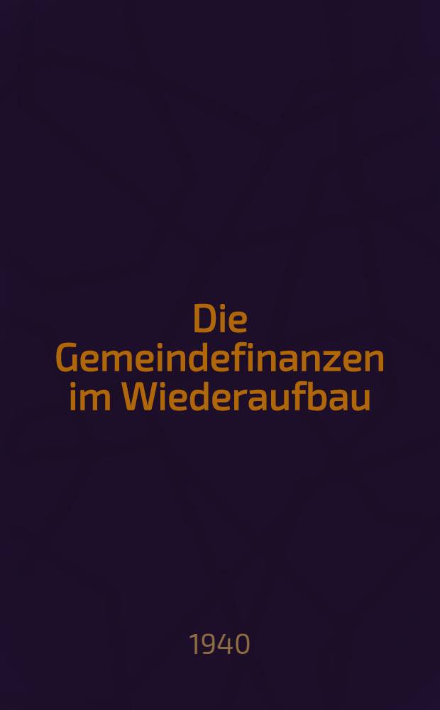 Die Gemeindefinanzen im Wiederaufbau