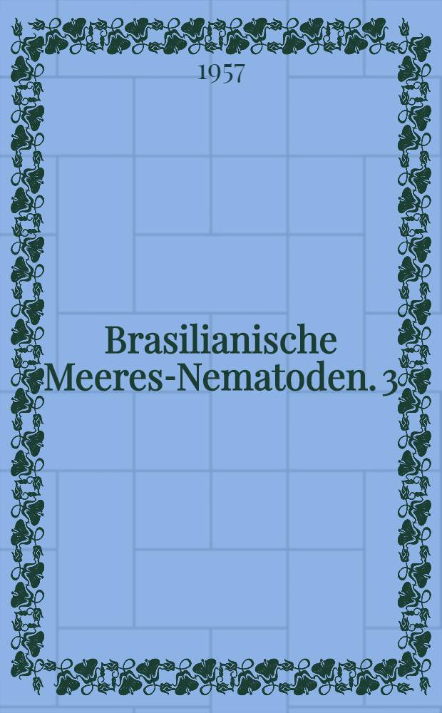 Brasilianische Meeres-Nematoden. 3 : Marine Nematoden aus dem Mangrove-Gebiet von Cananéia