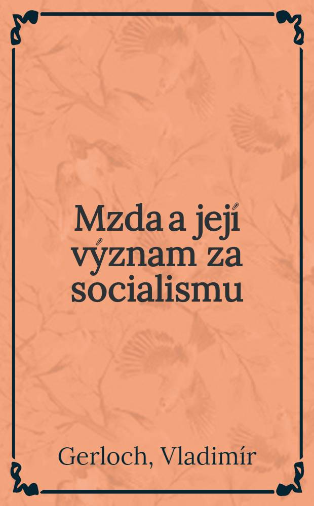 Mzda a její význam za socialismu