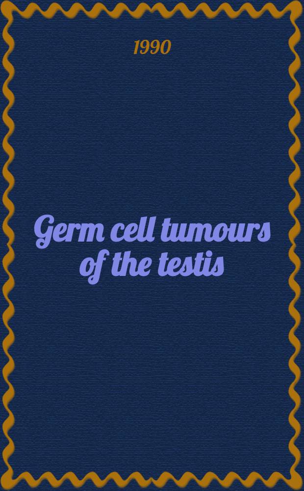 Germ cell tumours of the testis