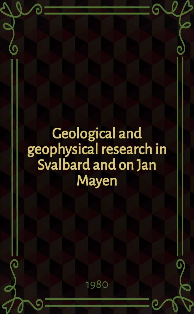 Geological and geophysical research in Svalbard and on Jan Mayen