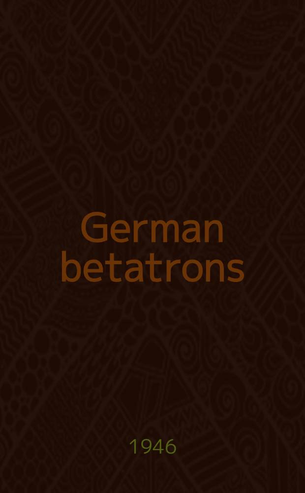 German betatrons