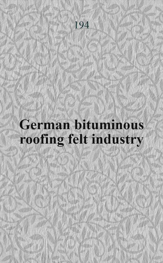 German bituminous roofing felt industry
