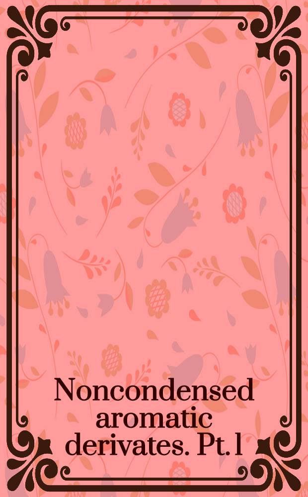 Noncondensed aromatic derivates. Pt. 1