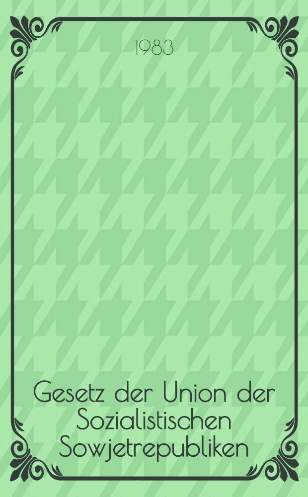 Gesetz der Union der Sozialistischen Sowjetrepubliken : Über die Arbeitskollektive und über die Erhöhung ihrer Rolle bei der Leitung der Betriebe, Dienststellen und Organisationen