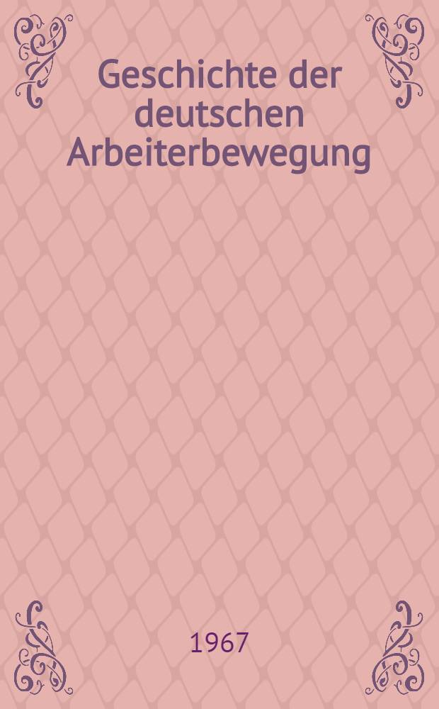 Geschichte der deutschen Arbeiterbewegung : In 15 Kapiteln. Kap. 5 : Periode von 1914 bis 1917