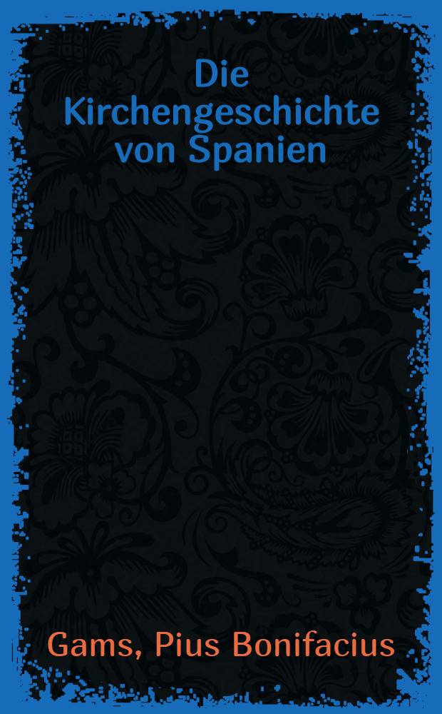 Die Kirchengeschichte von Spanien