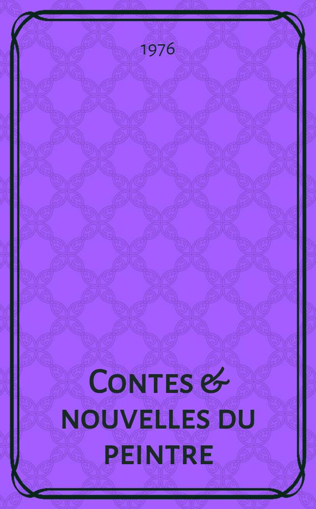 Contes & nouvelles du peintre