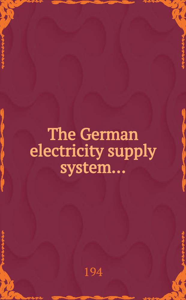The German electricity supply system ...