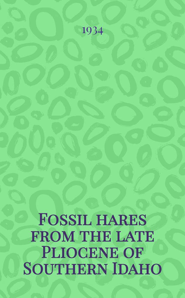 Fossil hares from the late Pliocene of Southern Idaho