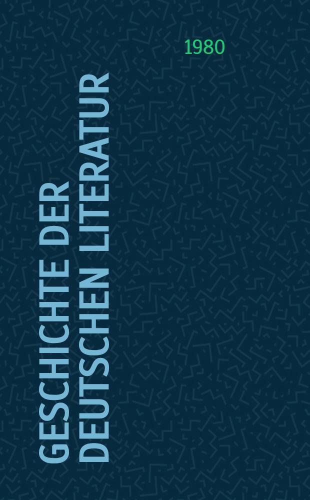 Geschichte der deutschen Literatur : Von den Anfängen bis zur Gegenwart. Bd. 11 : Geschichte der Literatur der Deutschen Demokratischen Republik