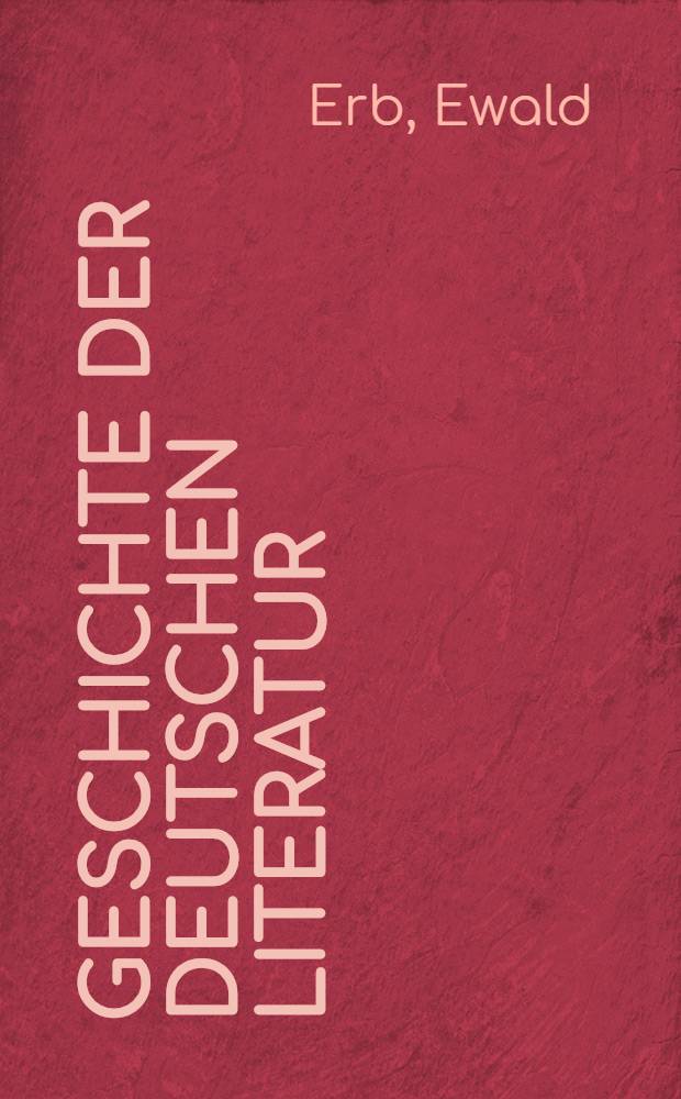 Geschichte der deutschen Literatur : Von den Anfängen bis zur Gegenwart. Bd. 1 : Von den Anfängen bis 1160