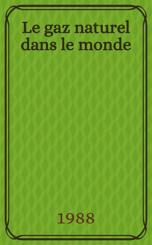 Le gaz naturel dans le monde : Perspectives 2000