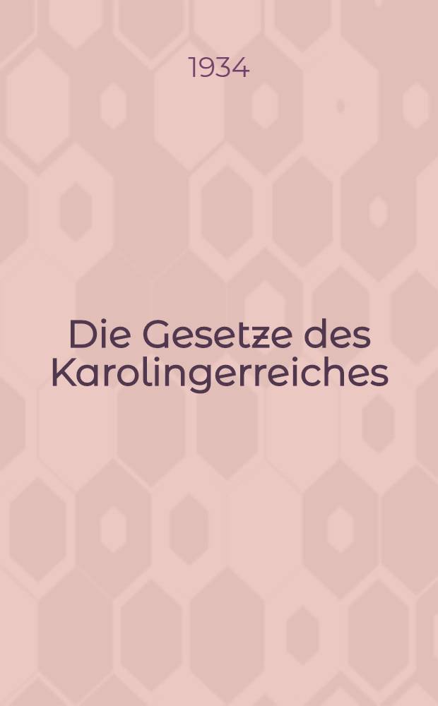 Die Gesetze des Karolingerreiches : 714-911. II : Alemannen und Bayern