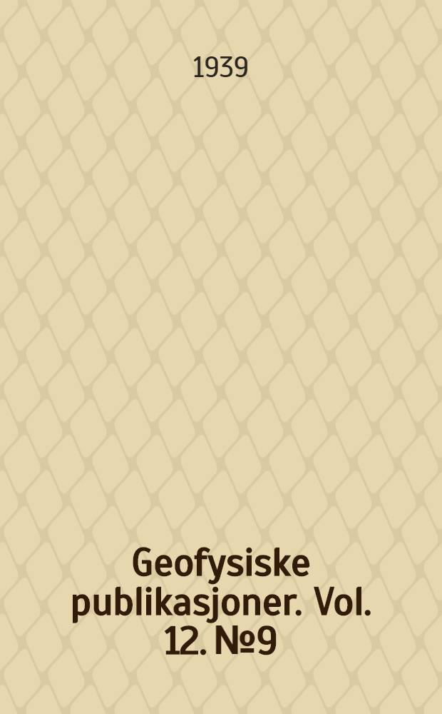 Geofysiske publikasjoner. Vol. 12. № 9 : Contribution to the the theory of convection