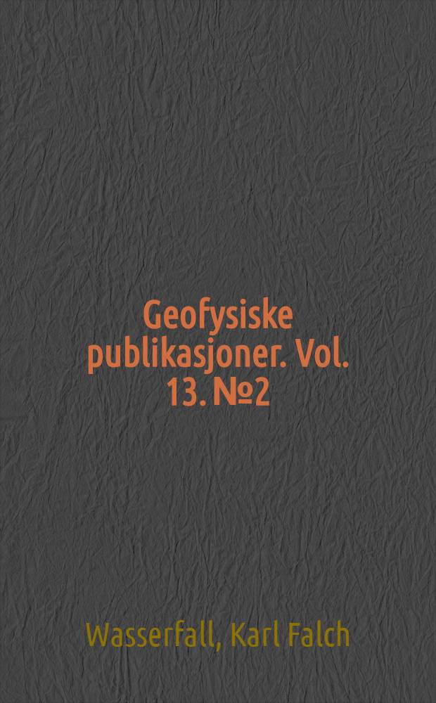 Geofysiske publikasjoner. Vol. 13. № 2 : The horizontal component of magnetic intensity at Oslo observatory 1843-1930