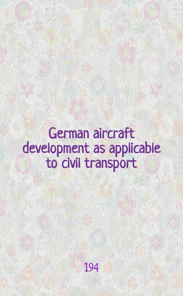 German aircraft development as applicable to civil transport