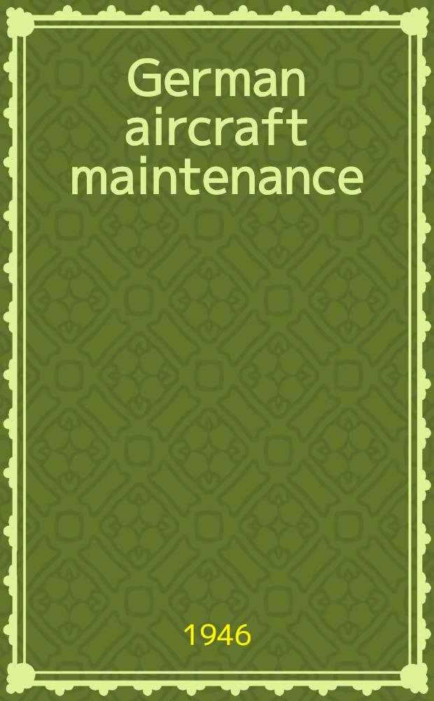 German aircraft maintenance : July 1945