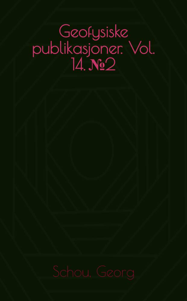 Geofysiske publikasjoner. Vol. 14. № 2 : Mittel und Extreme des Luftdruckes in Norwegen
