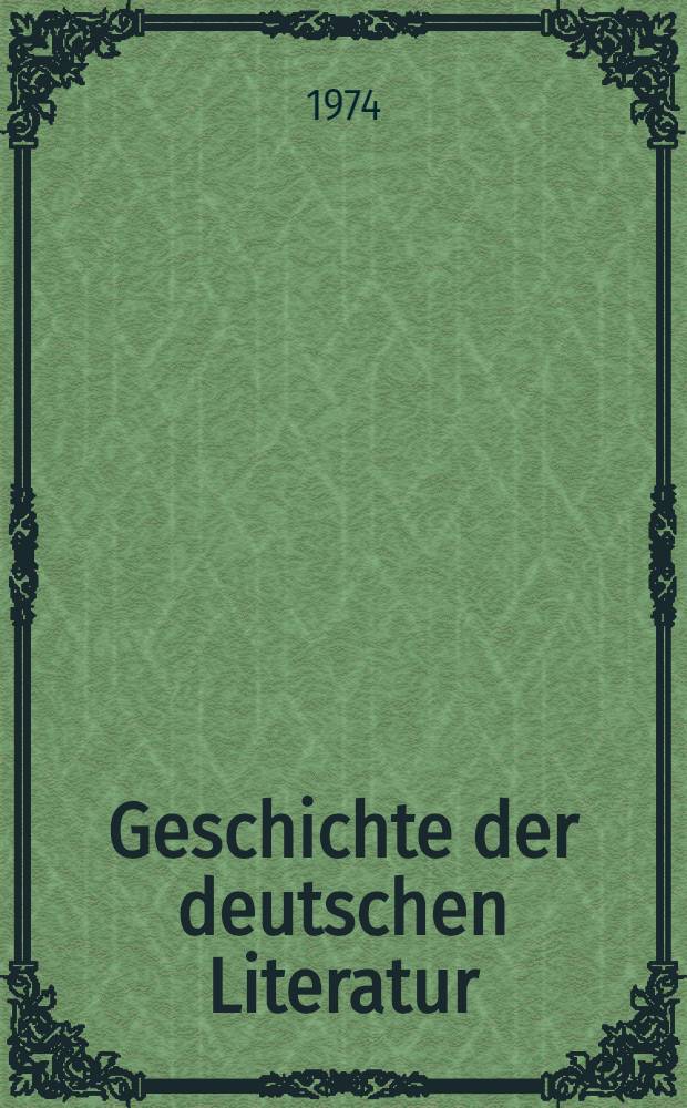 Geschichte der deutschen Literatur : Von den Anfängen bis zur Gegenwart. Bd. 9 : Vom Ausgang des 19. Jahrhunderts bis 1917