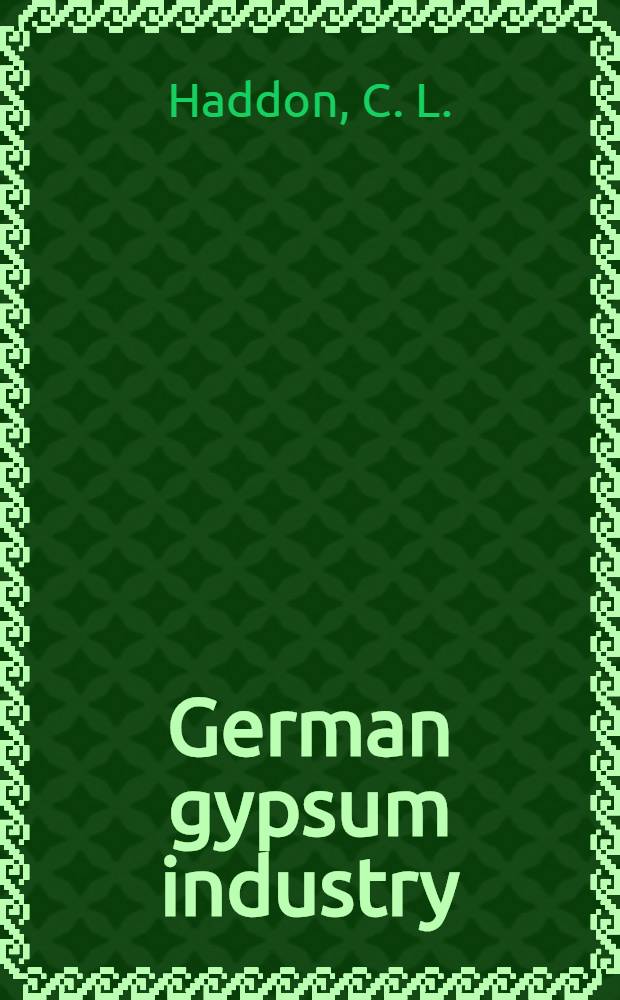 German gypsum industry (British, American and French zones) : Report