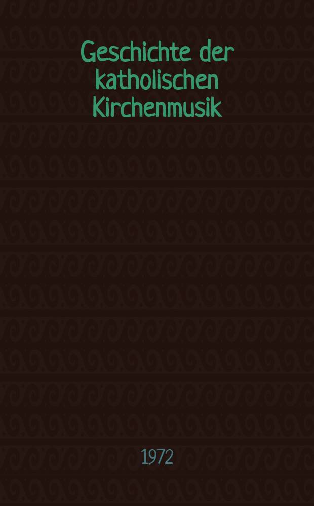 Geschichte der katholischen Kirchenmusik