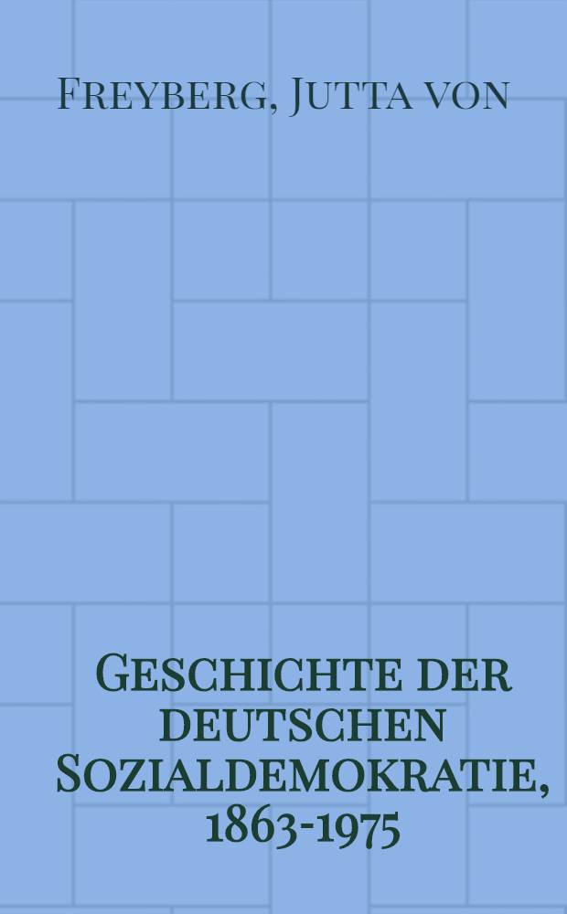 Geschichte der deutschen Sozialdemokratie, 1863-1975