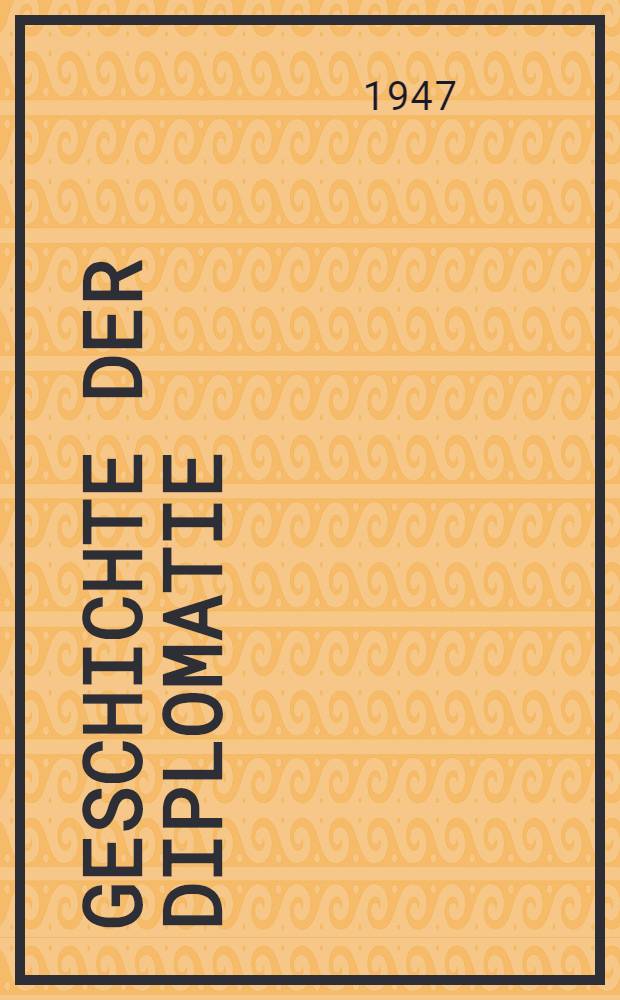 Geschichte der Diplomatie