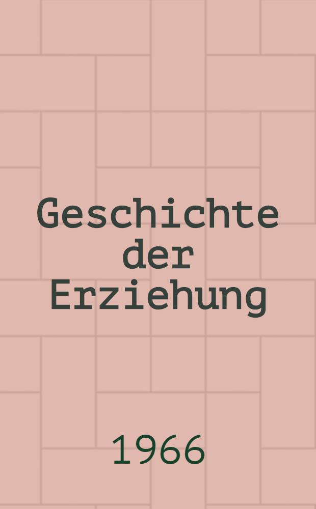 Geschichte der Erziehung