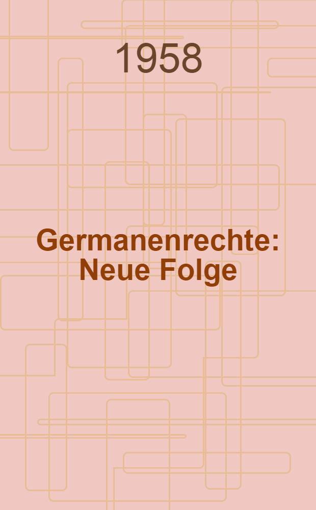 Germanenrechte : Neue Folge : Westgermanisches Recht